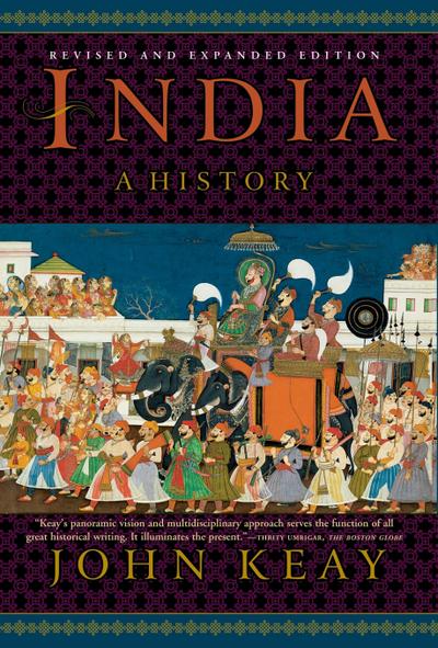 India: A History: From the Earliest Civilisations to the Boom of the Twenty-First Century: A History. Revised and Updated