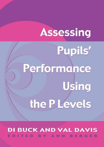Assessing Pupil’s Performance Using the P Levels