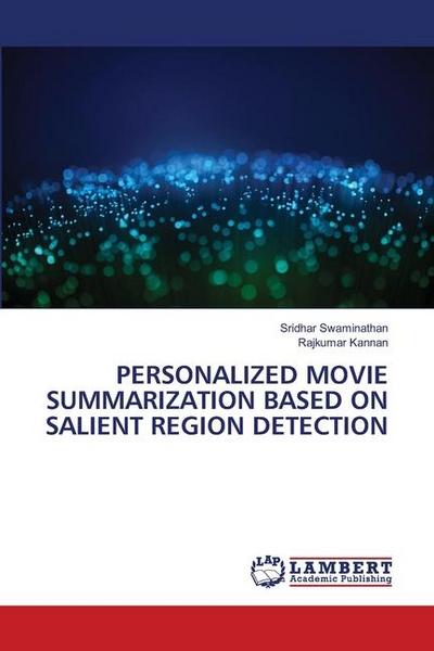 PERSONALIZED MOVIE SUMMARIZATION BASED ON SALIENT REGION DETECTION