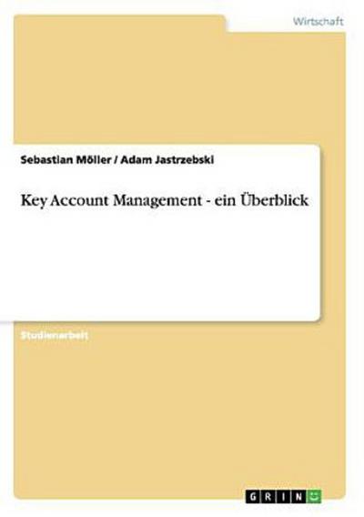 Key Account Management - ein Überblick