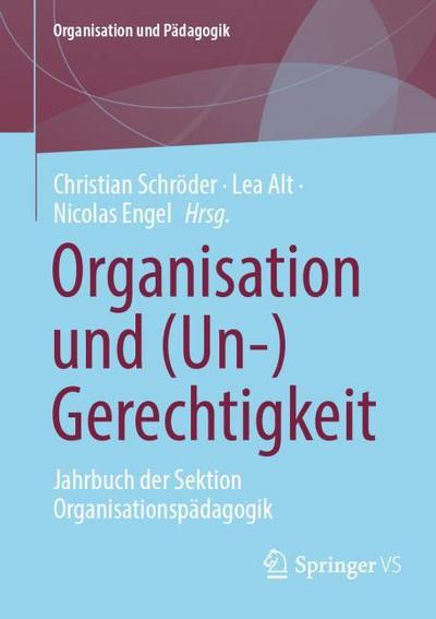 Organisation und (Un-)Gerechtigkeit
