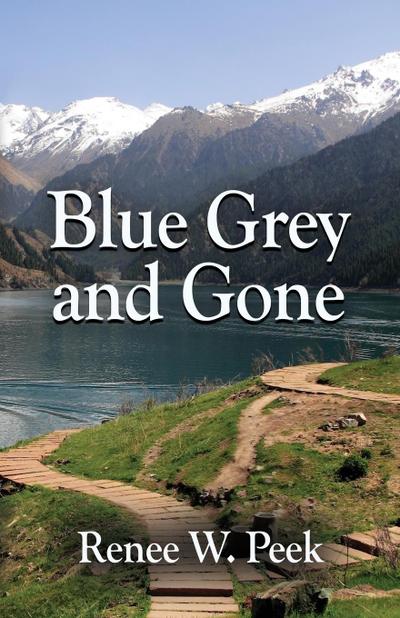 Blue Grey and Gone