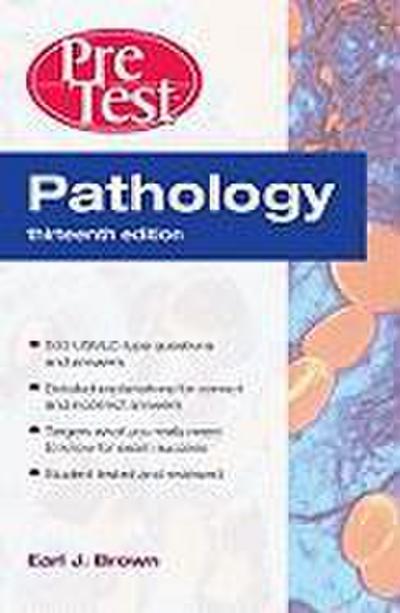 Pathology: Pretest Self-Assessment and Review, Thirteenth Edition