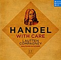 Handel with Care - Musik aus Opern/Oratorien