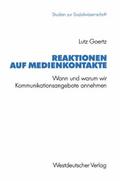 Reaktionen auf Medienkontakte
