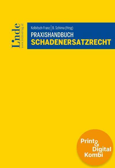 Praxishandbuch Schadenersatzrecht (Kombi Print&digital)