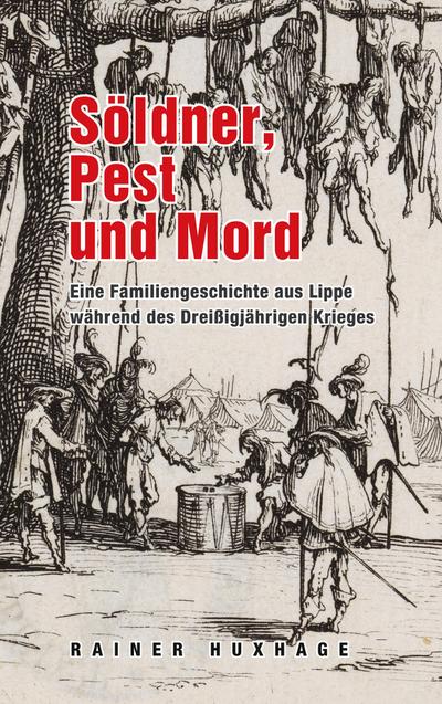 Söldner, Pest und Mord