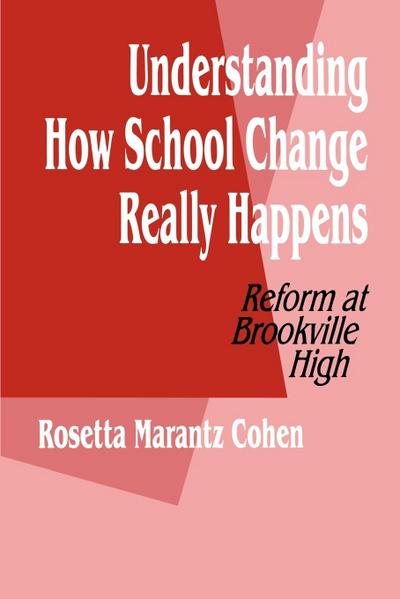 Understanding How School Change Really Happens