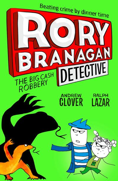 The Big Cash Robbery (Rory Branagan (Detective), Book 3)