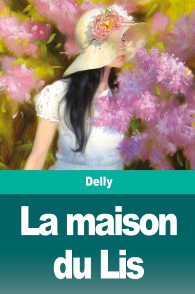 La maison du Lis