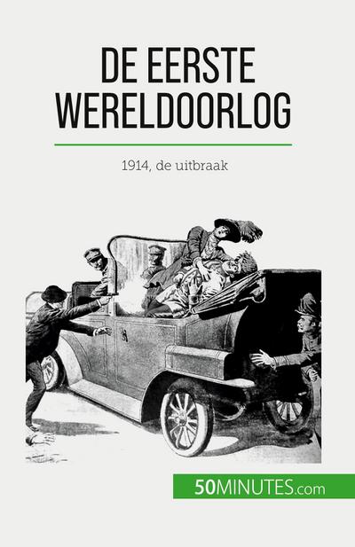 De Eerste Wereldoorlog (Volume 1)