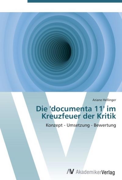 Die ’documenta 11’ im Kreuzfeuer der Kritik