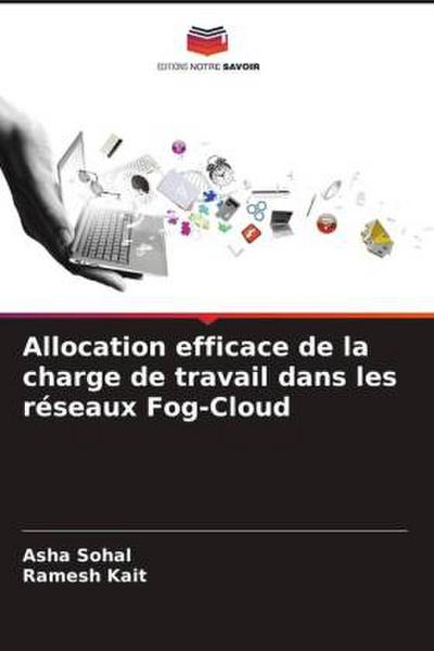 Allocation efficace de la charge de travail dans les réseaux Fog-Cloud