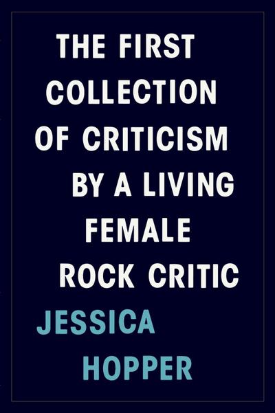 Hopper, J: First Collection of Criticism by a Living Female
