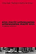 Sinn macht unbewusstes - unbewusstes macht sinn