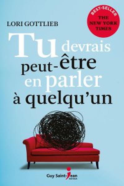 Tu devrais peut-etre en parler a quelqu’un