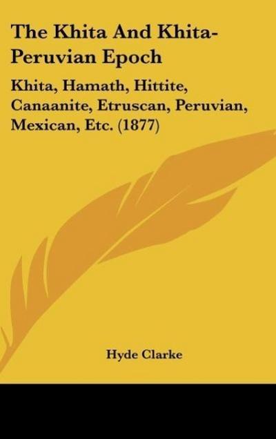 The Khita And Khita-Peruvian Epoch