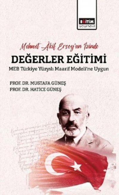 Mehmet Akif Ersoyun Izinde Degerler Egitimi