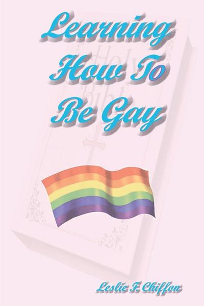 Learning How To Be Gay