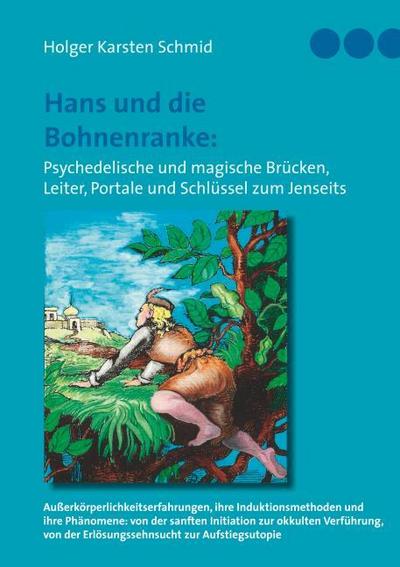 Hans und die Bohnenranke: Psychedelische und magische Brücken, Leiter, Portale und Schlüssel zum Jenseits