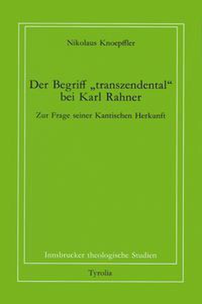 Der Begriff ’transzendental’ bei Karl Rahner