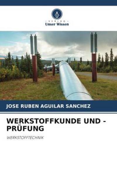 WERKSTOFFKUNDE UND -PRÜFUNG