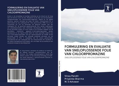 FORMULERING EN EVALUATIE VAN SNELOPLOSSENDE FOLIE VAN CHLOORPROMAZINE
