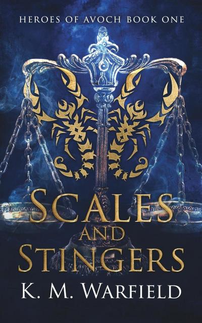 Scales and Stingers (Heroes of Avoch)