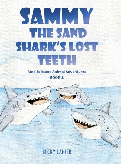 Sammy the Sand Shark’s Lost Teeth