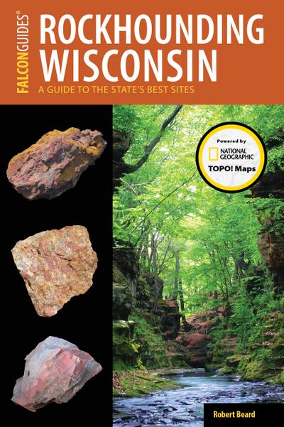 Rockhounding Wisconsin: A Guide to the State’s Best Sites