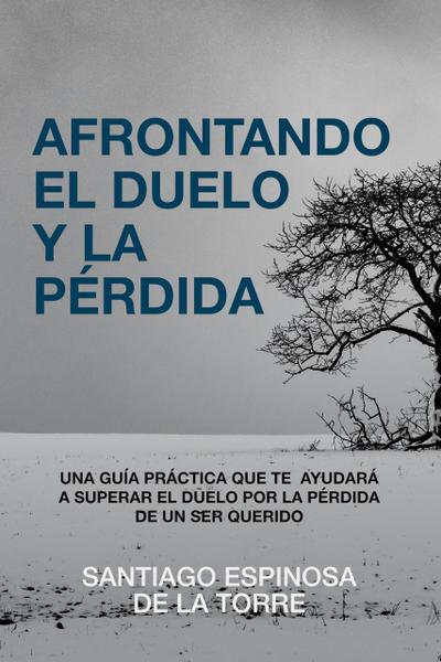 Afrontando el duelo y la pérdida