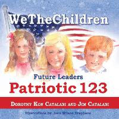 Wethechildren, Future Leaders - Patriotic 123