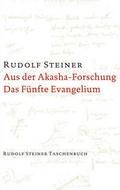 Aus der Akasha-Forschung - Das Fünfte Evangelium
