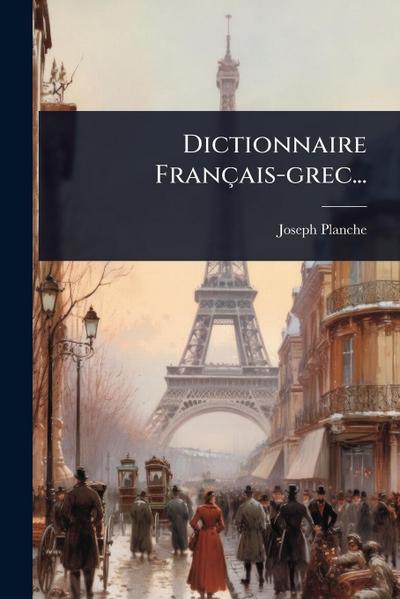 Dictionnaire Français-grec...