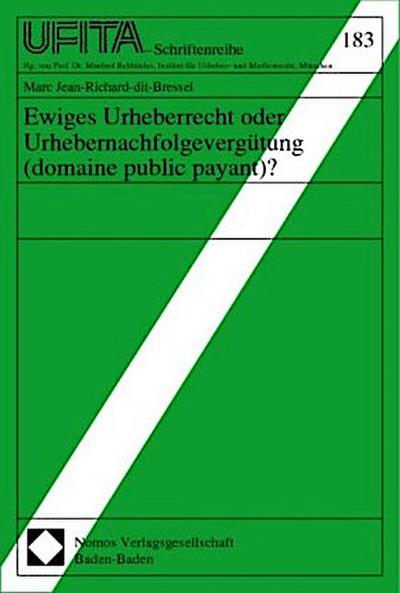 Ewiges Urheberrecht oder Urhebernachfolgevergütung (domaine public payant)?