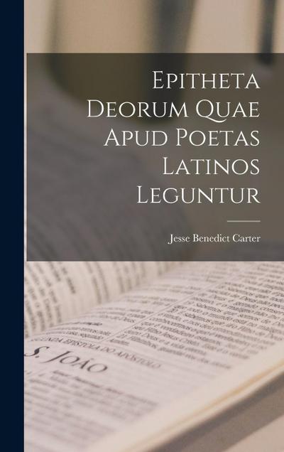 Epitheta Deorum Quae Apud Poetas Latinos Leguntur