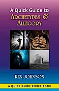 A Quick Guide to Archetypes & Allegory