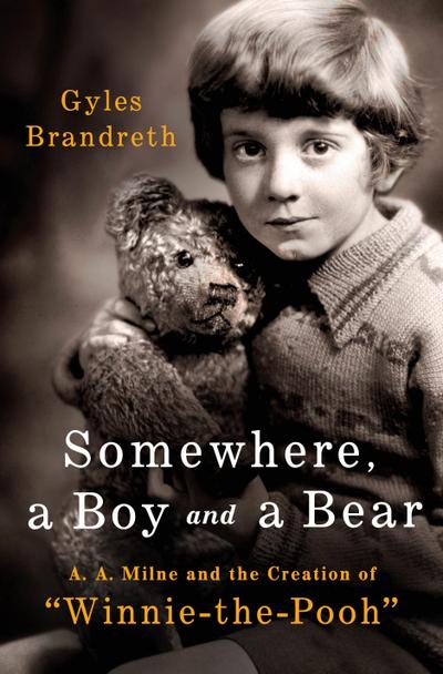 Somewhere, a Boy and a Bear