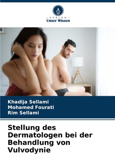 Stellung des Dermatologen bei der Behandlung von Vulvodynie