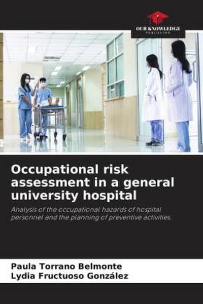 Occupational risk assessment in a general university hospital