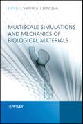 Multiscale Simulations and Mechanics of Biological Materials