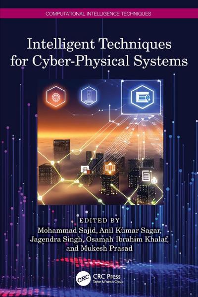 Intelligent Techniques for Cyber-Physical Systems
