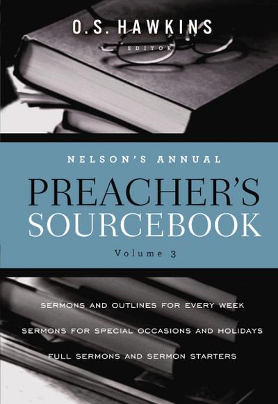 Nelson’s Annual Preacher’s Sourcebook, Volume 3