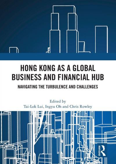 Hong Kong as a Global Business and Financial Hub