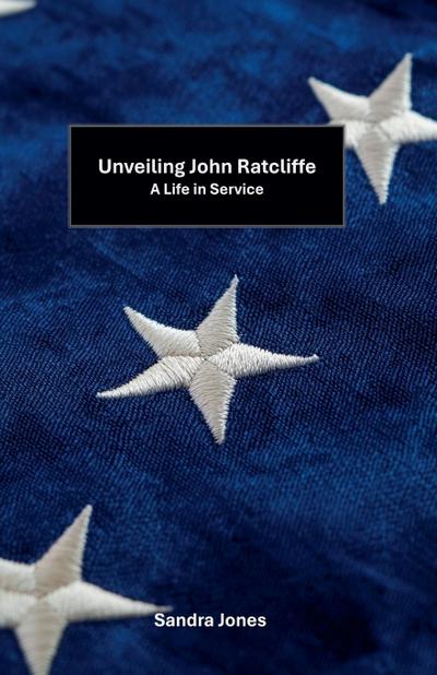 Jones, S: Unveiling John Ratcliffe