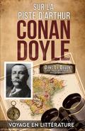 Sur La Piste D’Arthur Conan Doyle