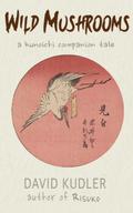 Wild Mushrooms (Kunoichi Companion Tales, #2.5)