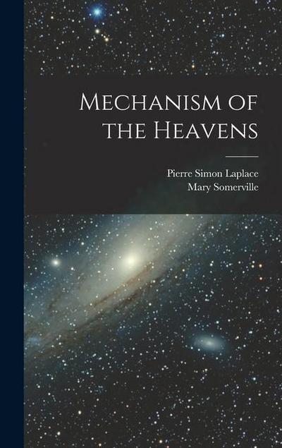 Mechanism of the Heavens