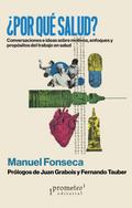 ¿Por qué salud?
