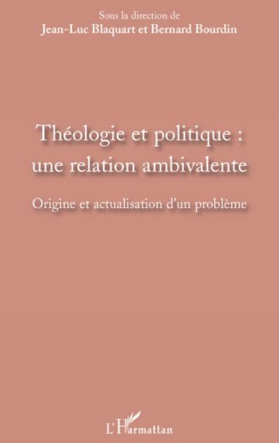 Théologie et politique : une relation ambivalente